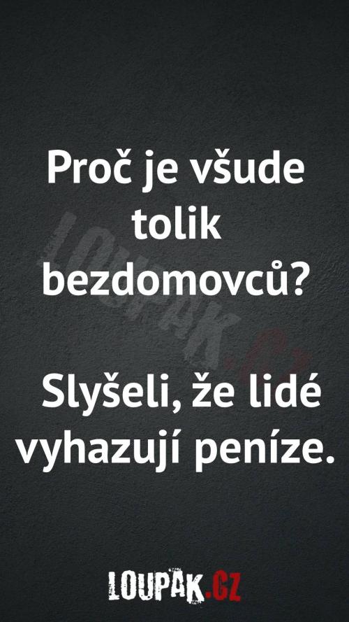  Proč je všude tolik bezdomovců 