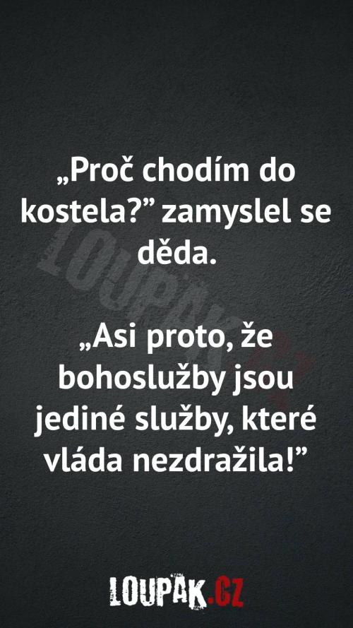  Proč vůbec chodí ještě do kostela 