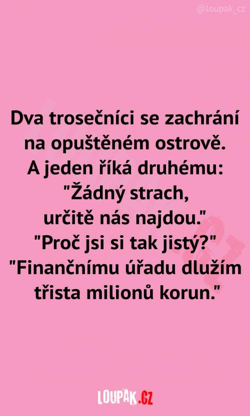  Tak toho si nenechají jen tak uplavat 