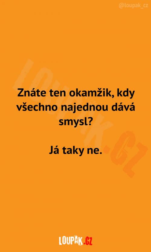  Když najednou vše dává smysl 