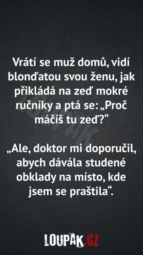  Proč přikládá na zem mokré ručníky 