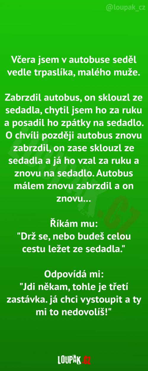  Chtěl jsem mu pomoct, ale stal se opak 