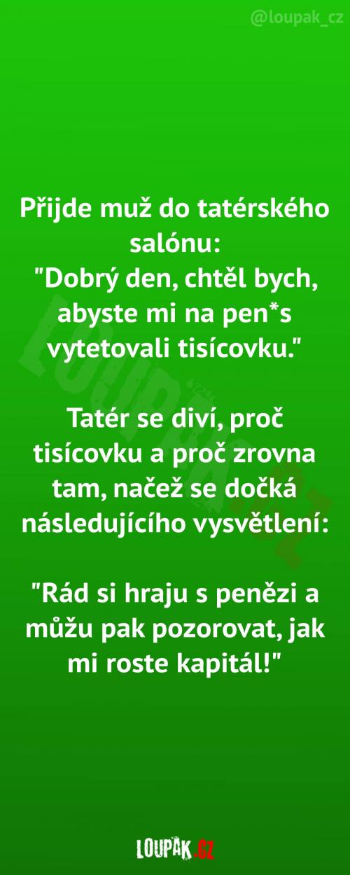  Zvláštní požadavek u tatéra 