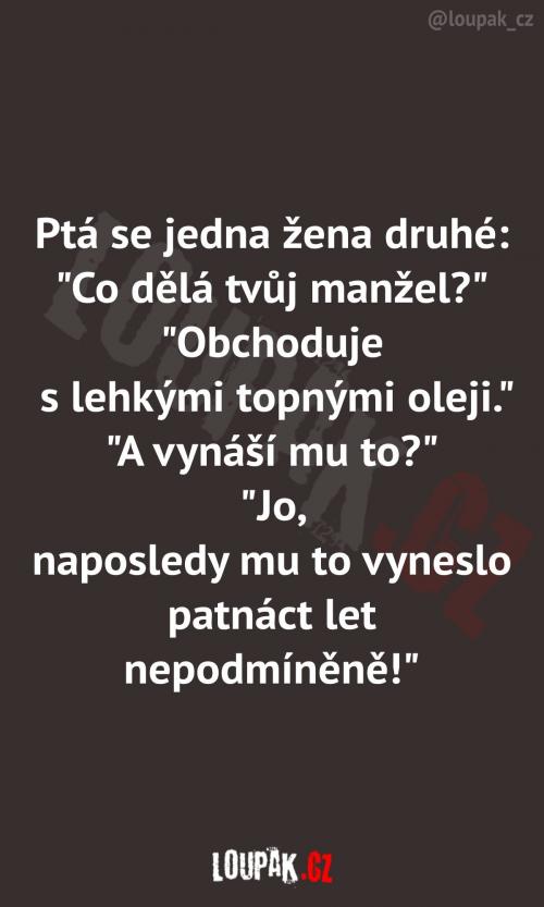 Manžel se tedy umí otáčet