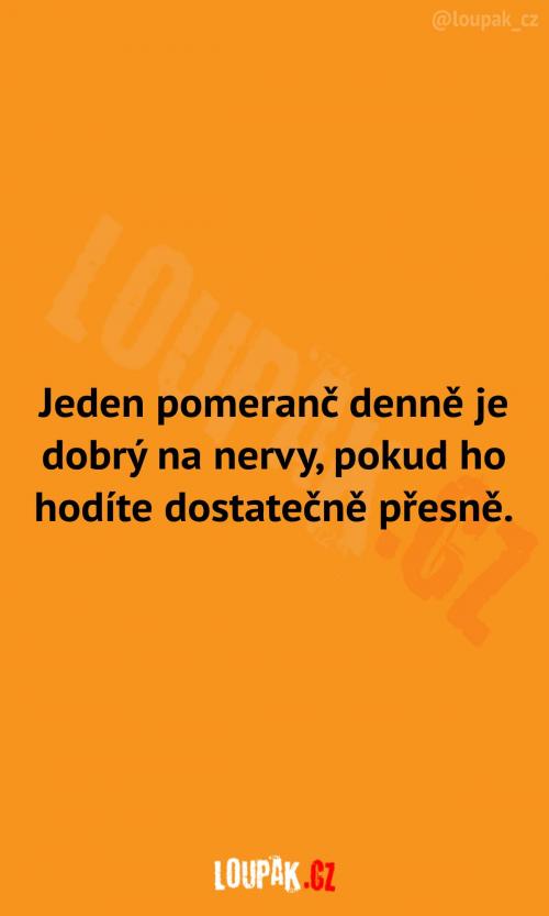  Jeden pomeranč denně na nervy 