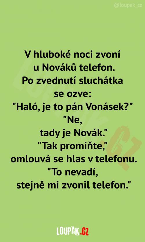 To musíte pochopit, byla noc
