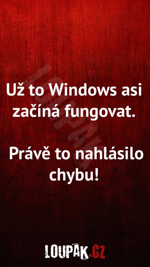  Proč Windows začíná fungovat 