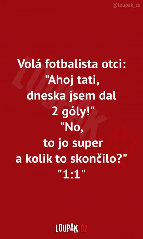  Vsadím se, že to byl jeho životní úspěch 