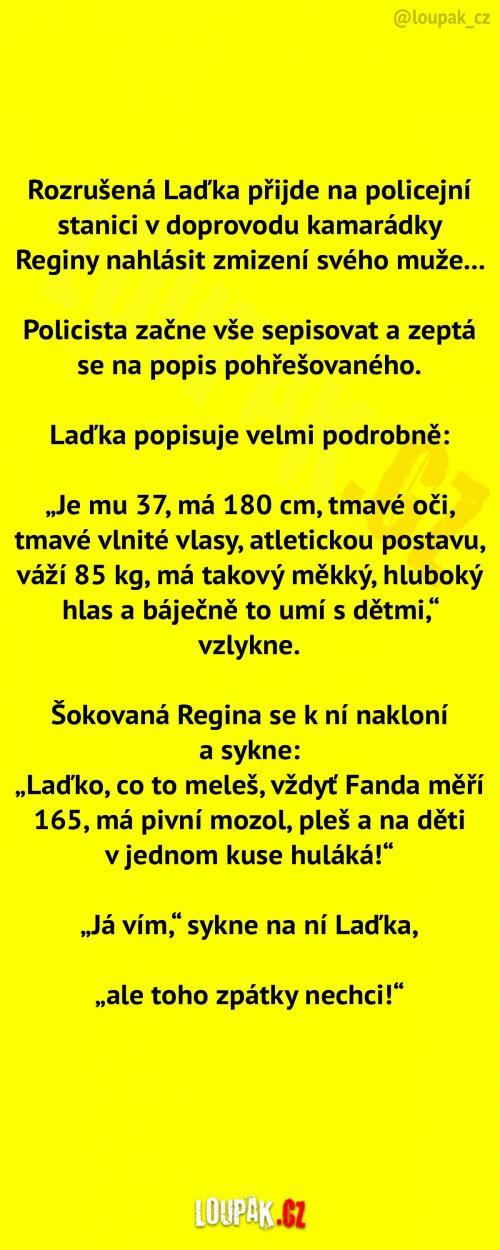  Její muž je momentálně pohřešovaný 