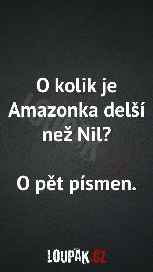 O kolik je Amazonka delší než Nil O kolik je Amazonka delší než Nil
