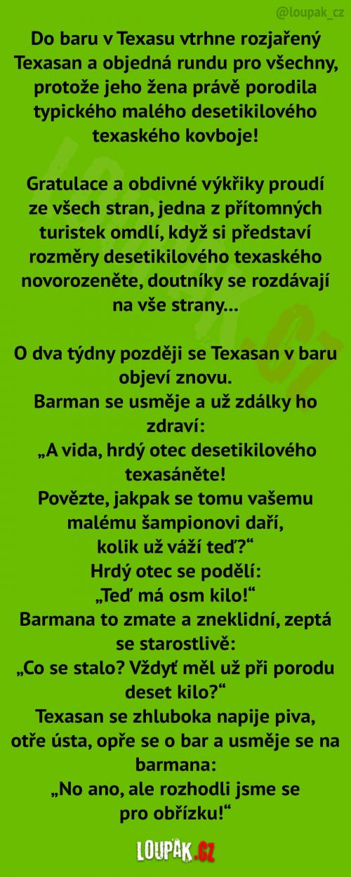 Když Texasan zapíjí své novorozeně