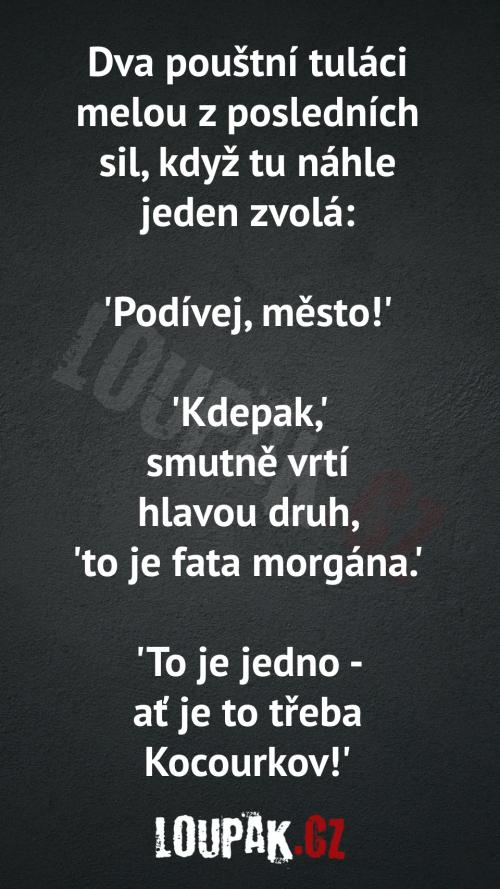 Dva muži na poušti...