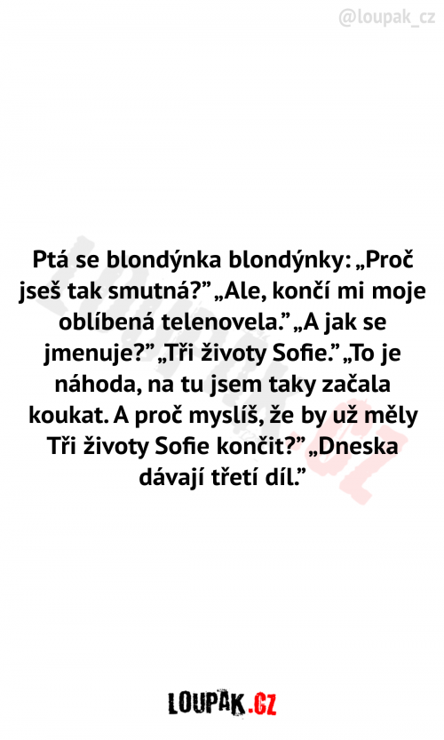  Ptá se blondýnka blondýnky 