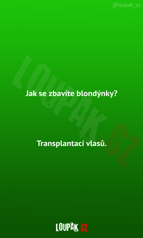  Jak se zbavíte blondýnky? 