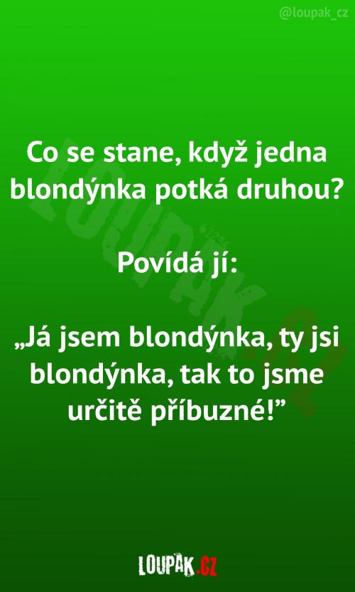  Když blondýnka potká blondýnku 