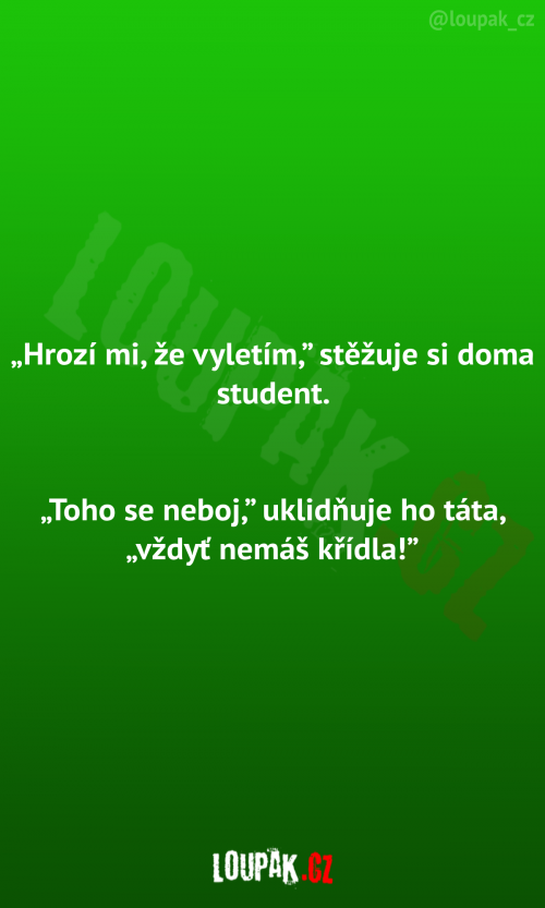 Hrozí mi, že vyletím 