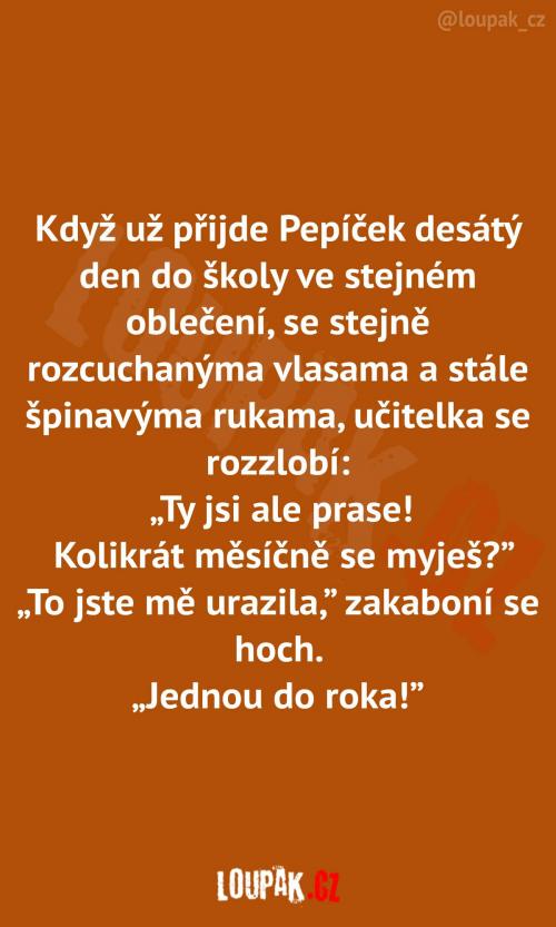 Velmi zašpiněný Pepíček