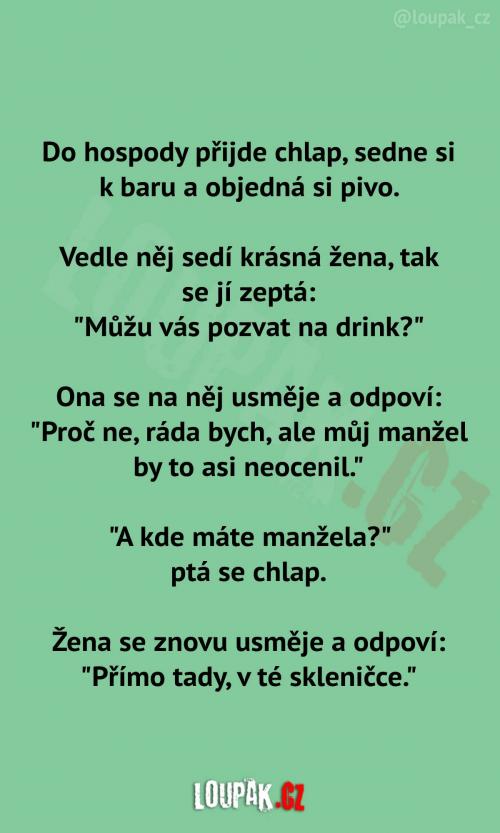  Muž ji chce pozvat na drink 