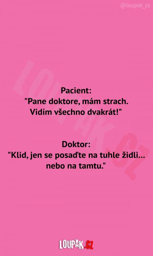 Pacient vidí všechno dvakrát