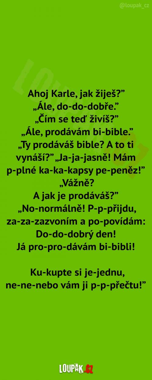 Prodávání Biblí...  