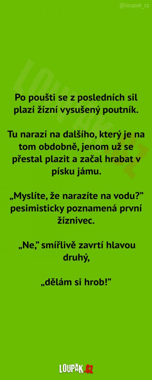 Žízní vysušený poutník 