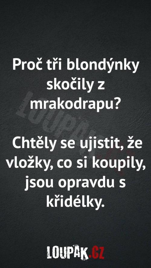  Proč blondýnky skočily z mrakodrapu 