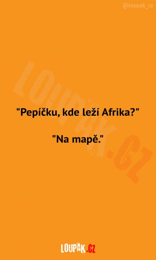  Pepíčku, kde leží Afrika? 