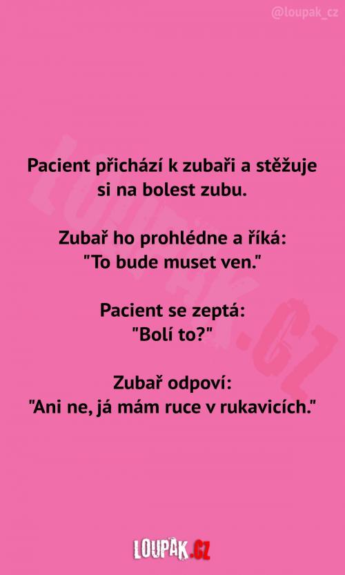  Pacienta bolí velmi zub 