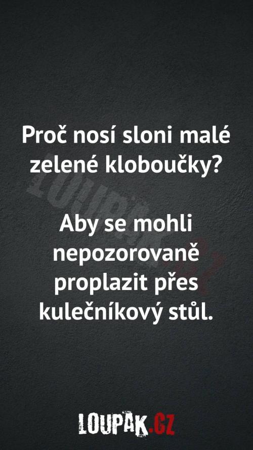 Proč sloni nosí malé zelené klobouky