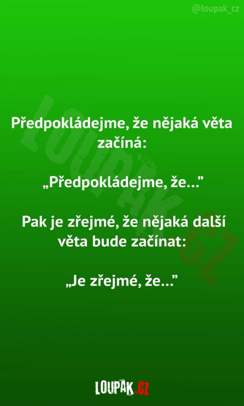 Předpokládejme že...