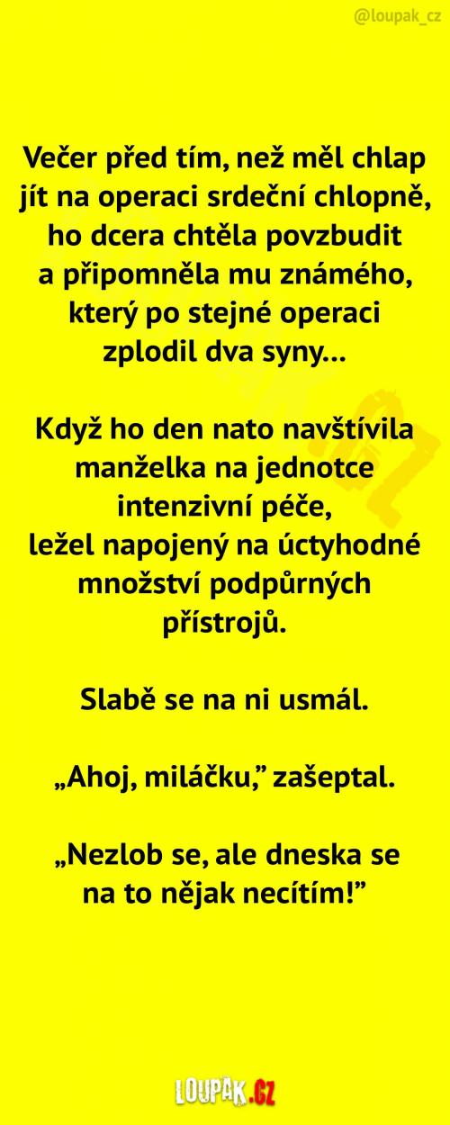 O pánovi, kterého čeká těžká operace