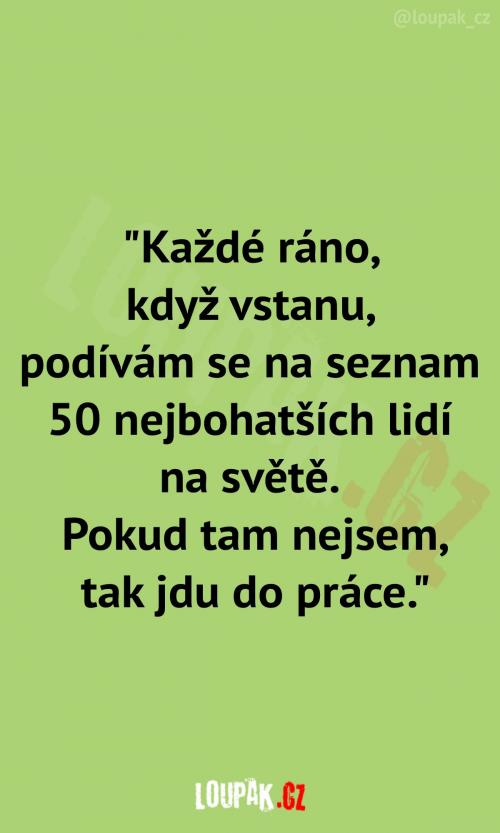  To je mi aspoň správná motivace 