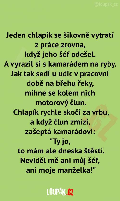  Ten má dnes vážně šťastný den 
