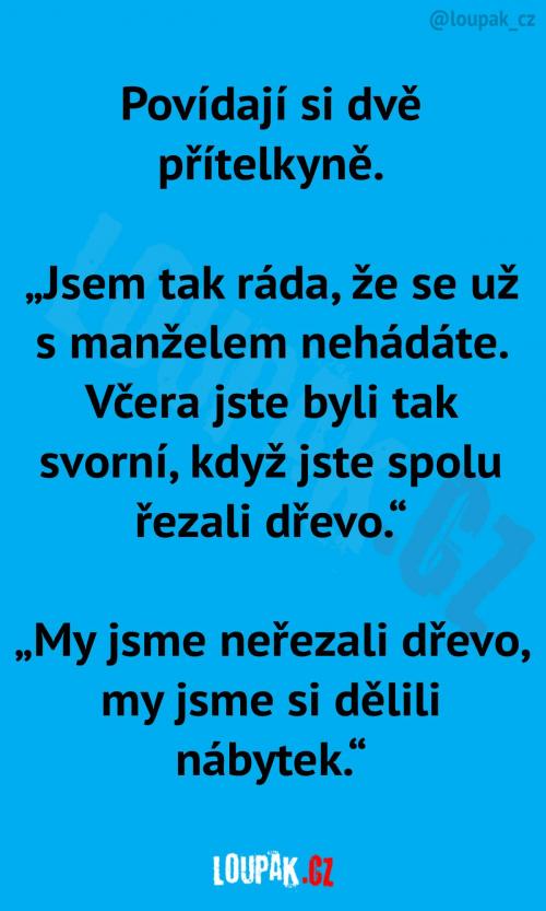  Konečně vztah bez hádek... 