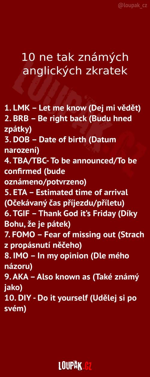  Ne moc známé ENG zkratky 