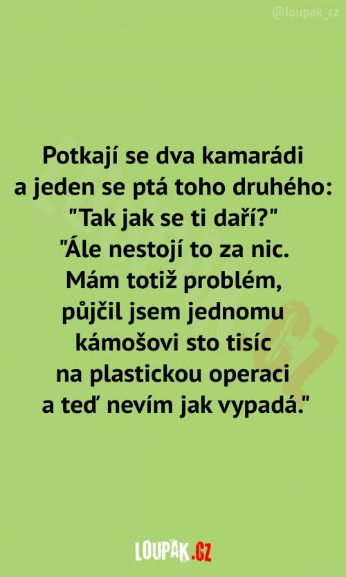  To vypadá jako fakt blbá situace 