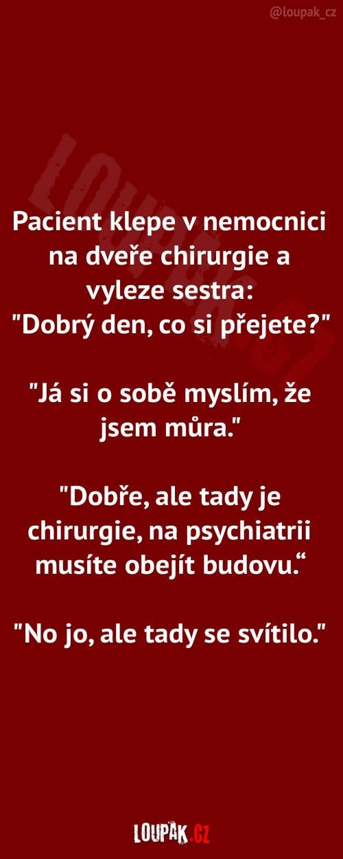  Proč tento pacient nešel na psychiatrii 