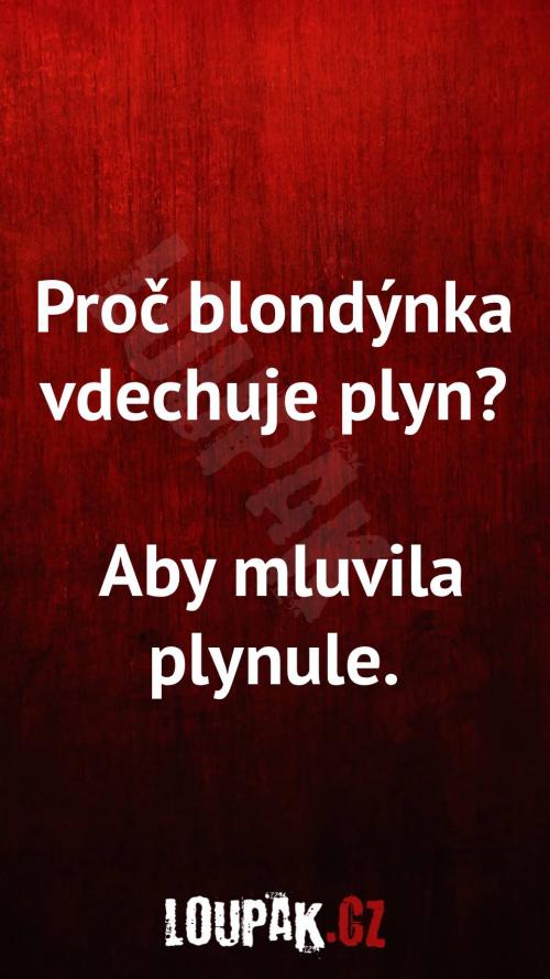 Proč blondýnka vdechuje plyn