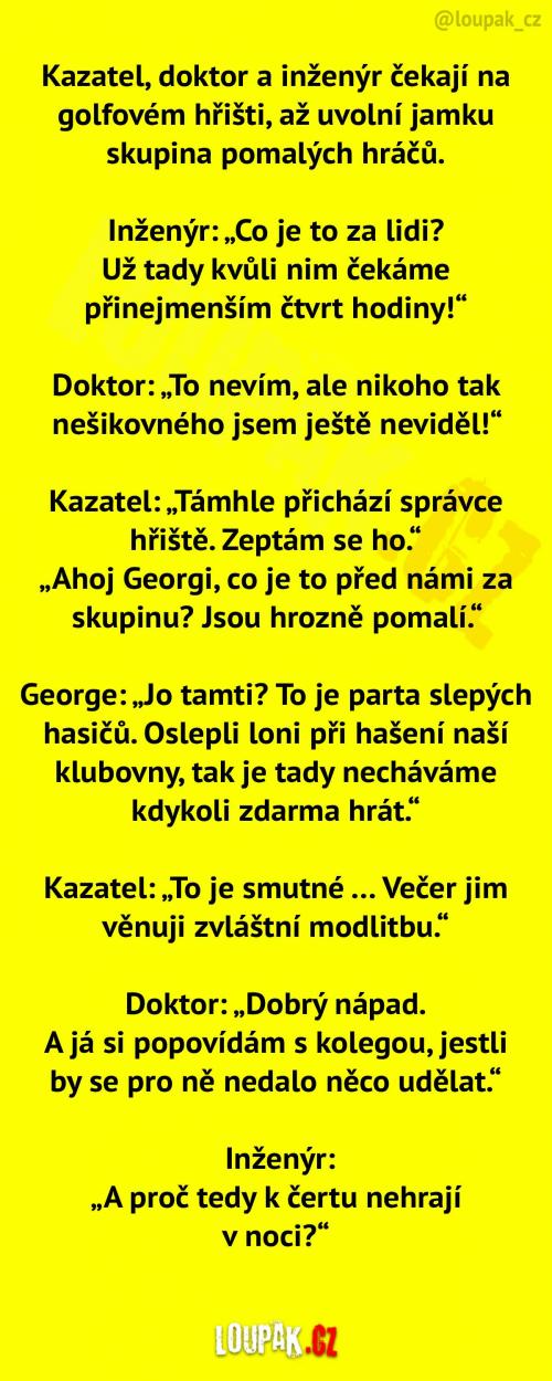  Kazatel, doktor a inženýr na golfu 