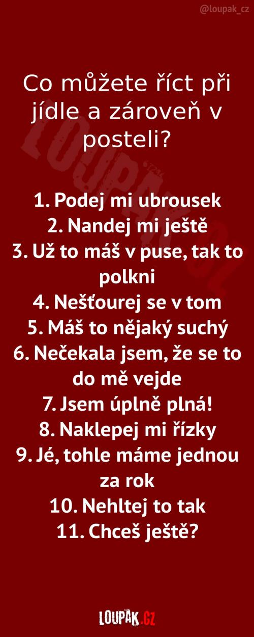  Co můžete říct u jídla a zároveň v posteli 