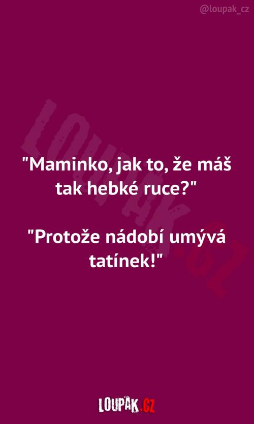  Maminka a její hebké ruce 