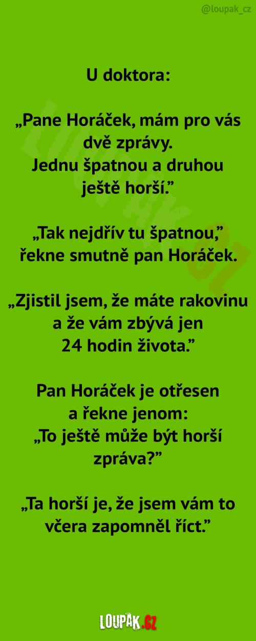 Špatná a ještě horší zpráva