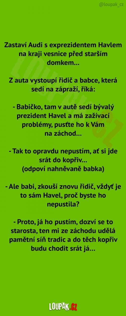 Babka nepustila Havla k sobě domů! Babka nepustila Havla k sobě domů!