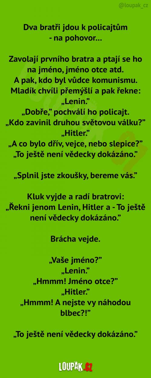 Pracovní pohovor u policajtů nevyšel Pracovní pohovor u policajtů nevyšel