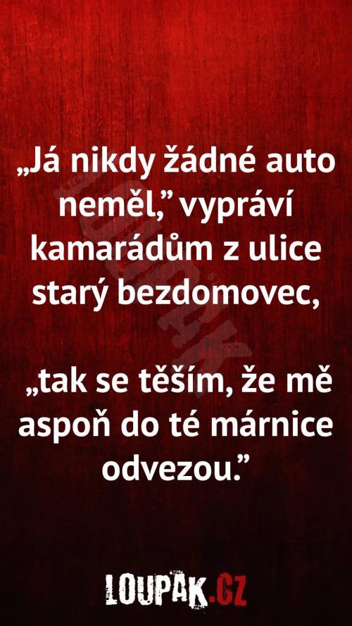 Proč neměl nikdy žádné auto Proč neměl nikdy žádné auto
