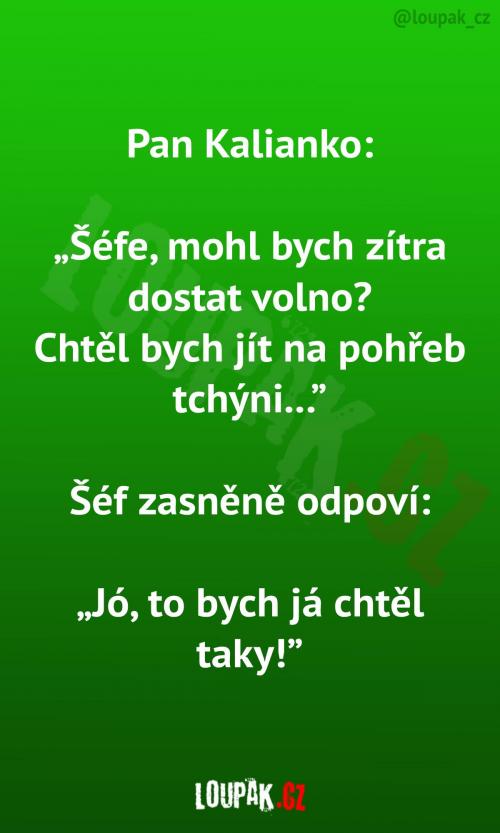 Volno z důvodu pohřbu své tchýně