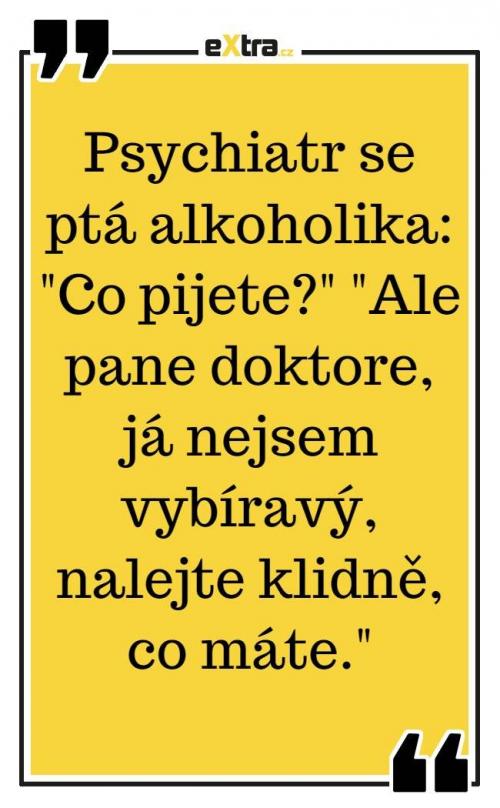 Psychiatr se ptá alkoholika