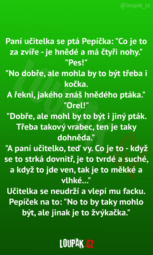 Paní učitelka se ptá Pepíčka