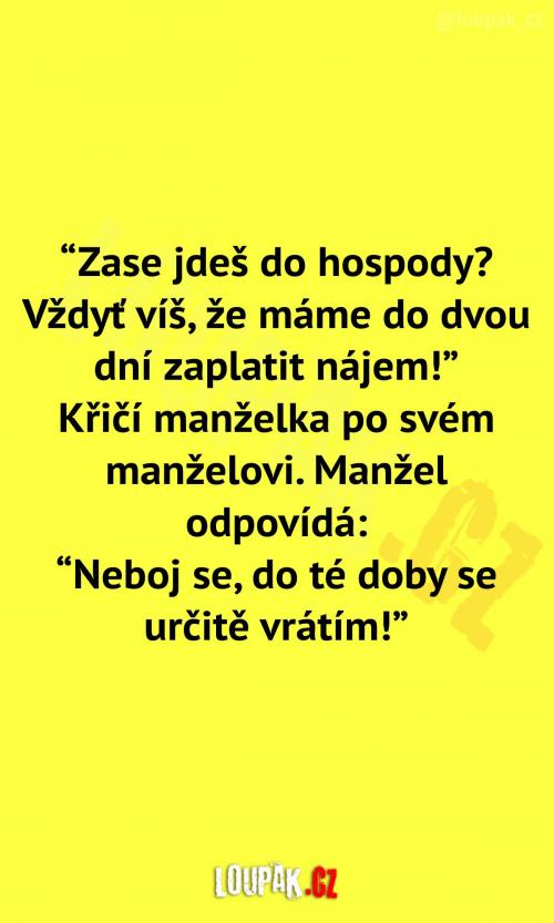  Manžel to trochu nepochopil... 