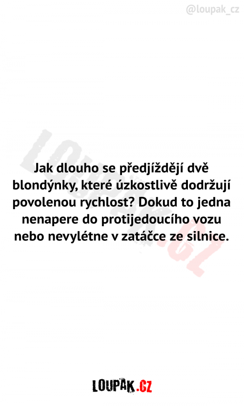  Dvě předjíždějící se blondýnky 